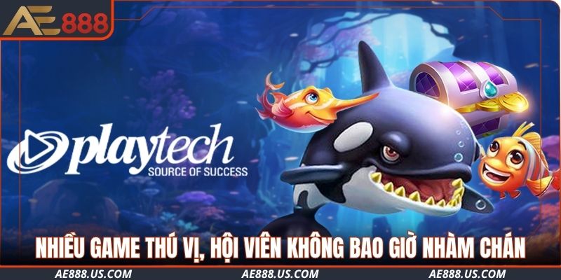 Nhiều tựa game thú vị, hội viên không bao giờ nhàm chán