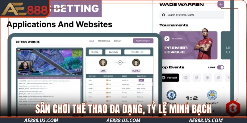 Sân chơi thể thao đa dạng, tỷ lệ minh bạch cạnh tranh