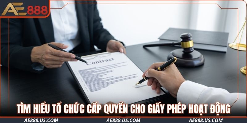 Tìm hiểu tổ chức cấp quyền cho giấy phép hoạt động AE888